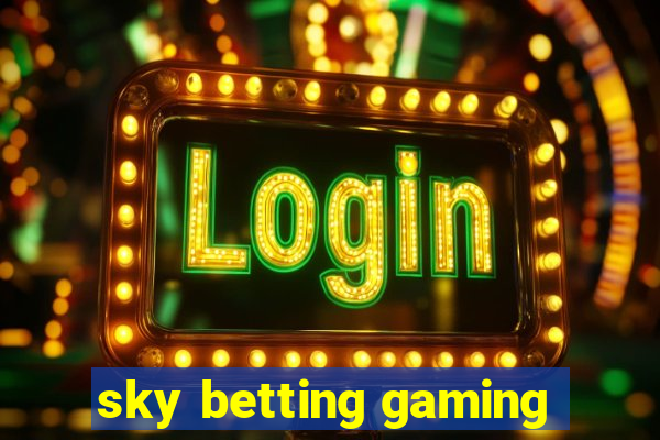 sky betting gaming